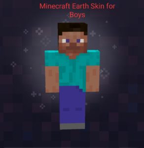 Minecraft Earth Skin for Boys