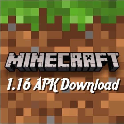 Minecraft 1.16 apk download