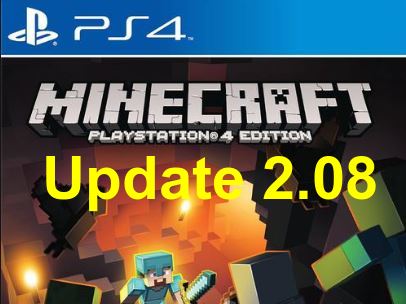 Minecraft PS4 Update 2.08