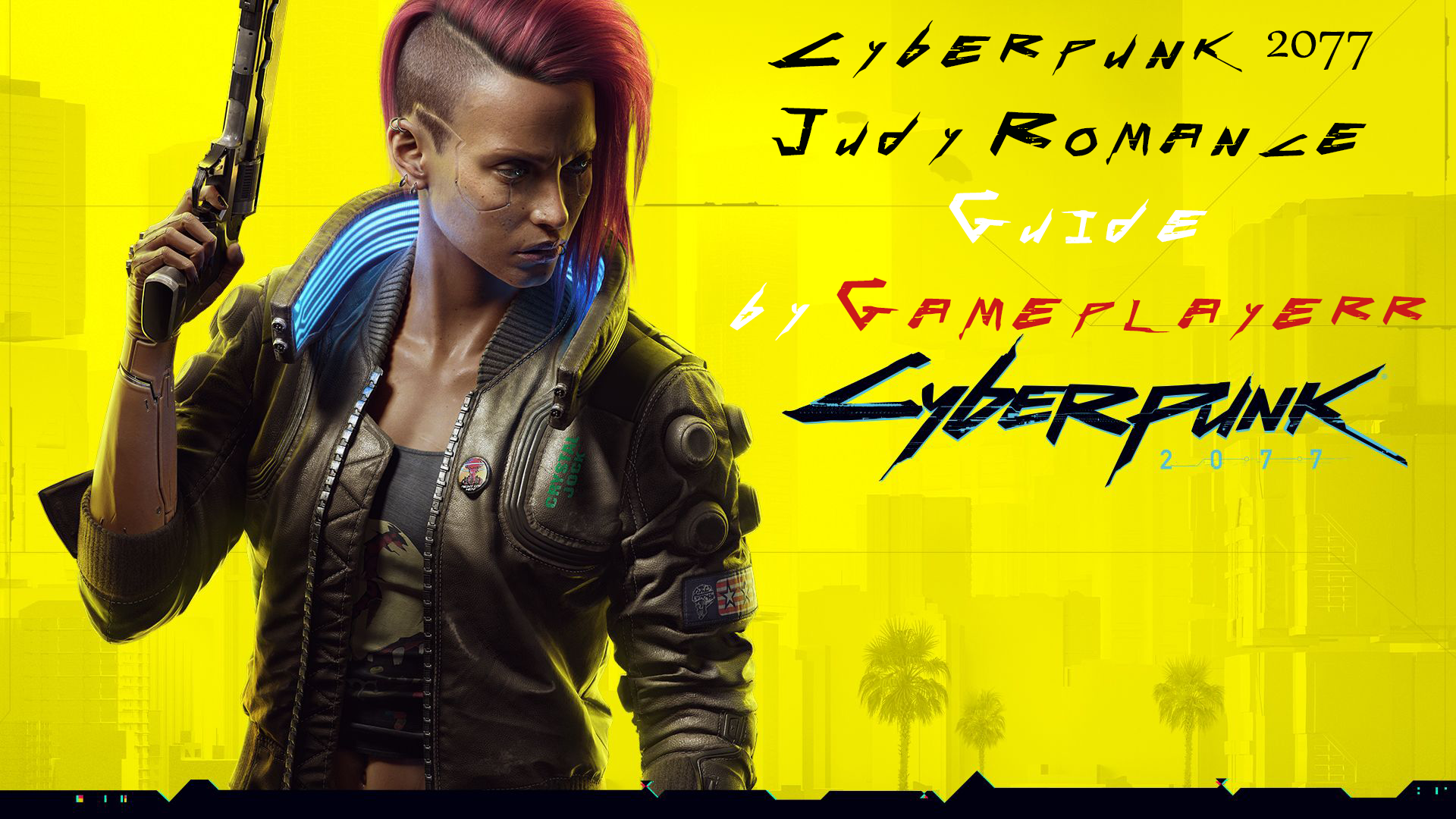 Cyberpunk 2077 Judy Romance Guide