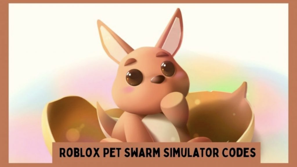 Pet Swarm Simulator Codes