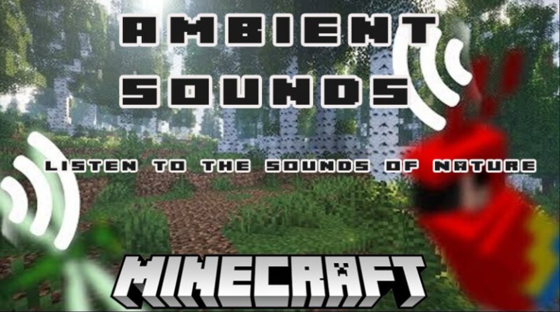  Minecraft Ambient Sounds Mod